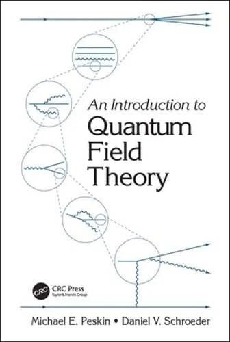 Quantum Field Theory: A Modern Introduction Kaku， Michio Quantum Field Theory: A Modern Introduction International
