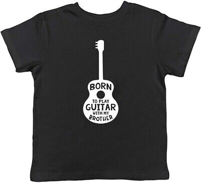 Born To Play Guitar With My Brother Childrens Kids T-Shirt Boys Girls