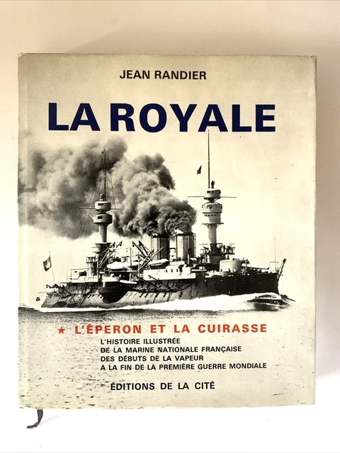 LA ROYALE, L éperon et la cuirasse de Jean Randier EUR 19,90 - PicClick FR