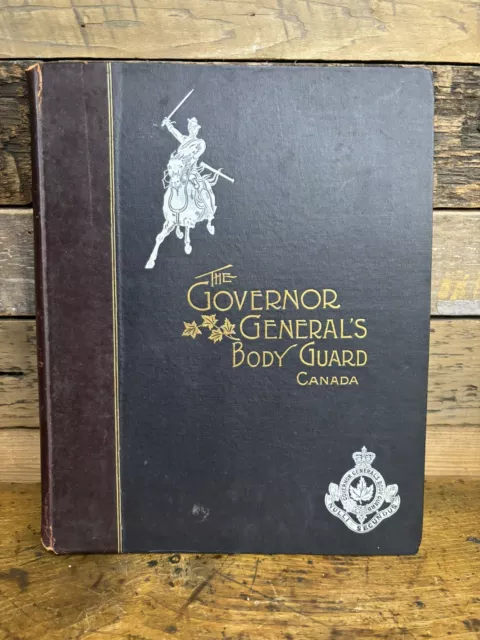 Original 1902 History Of The Governor General’s Body Guard - Canada