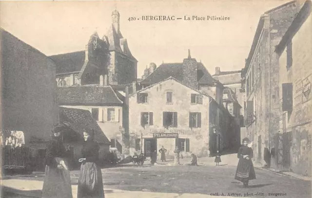 Cpa 24 Bergerac La Place Pelissiere