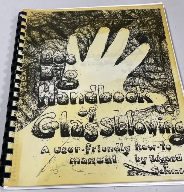 vtg "Ed's Big Handbook of Glassblowing" edward t schmid - P8