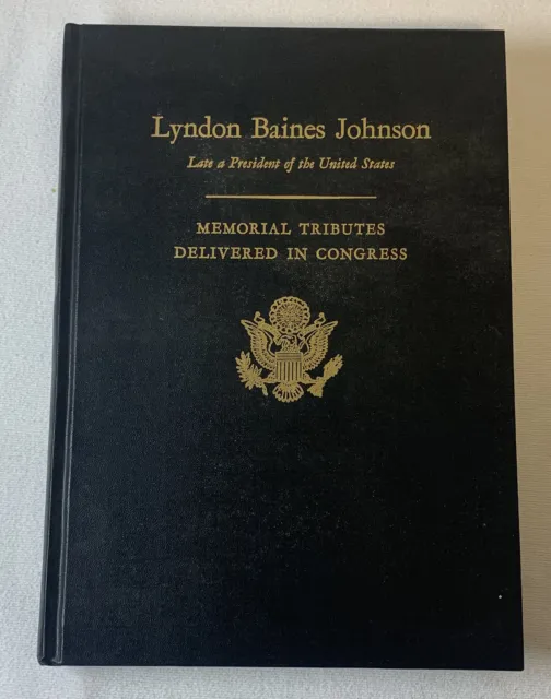 1973 HC Libro ~ Lyndon Baines Johnson - Memoriale Tributi Consegnato IN