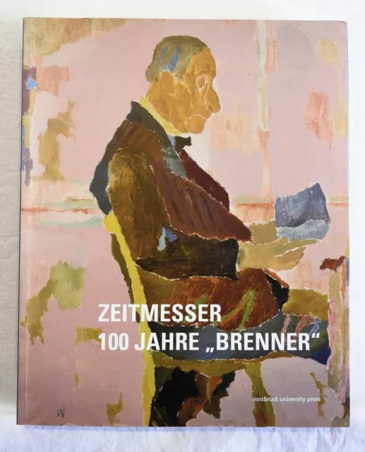 Zeitmesser - 100 Jahre " Brenner" - Brenner Archiv - 1. Auflage 2010 (78a)