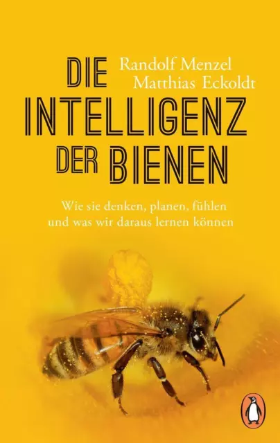 Die Intelligenz der Bienen | Randolf Menzel, Matthias Eckoldt | 2019 | deutsch