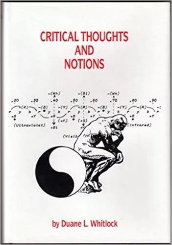 CRITICAL THOUGHTS AND NOTIONS by Duane L. Whitlock (1988 Hardcover)