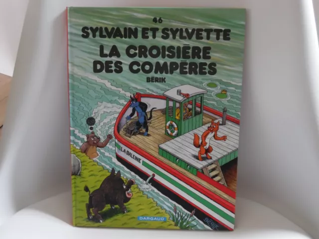 BD SYLVAIN ET SYLVETTE – Tome 46 : La croisière des compères – 2009