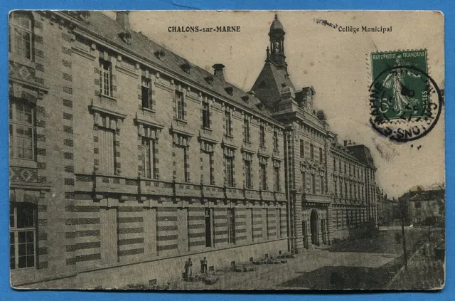 CPA: Châlons-Sur-Marne - Collège Municipal / 1908