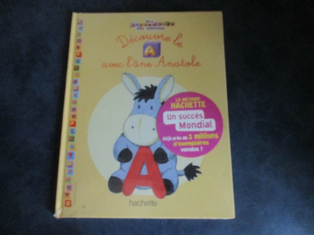 MON ABÉCÉDAIRE DES animaux découvre le A avec l'ane Anatole Hachette