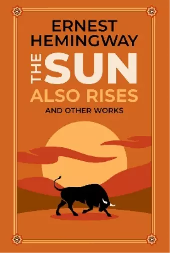 Ernest Hemingwa The Sun Also Rises and Other Wor (Gebundene Ausgabe) (US IMPORT)