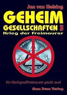Geheimgesellschaften 3. Krieg der Freimaurer von Helsing... | Buch | Zustand gut