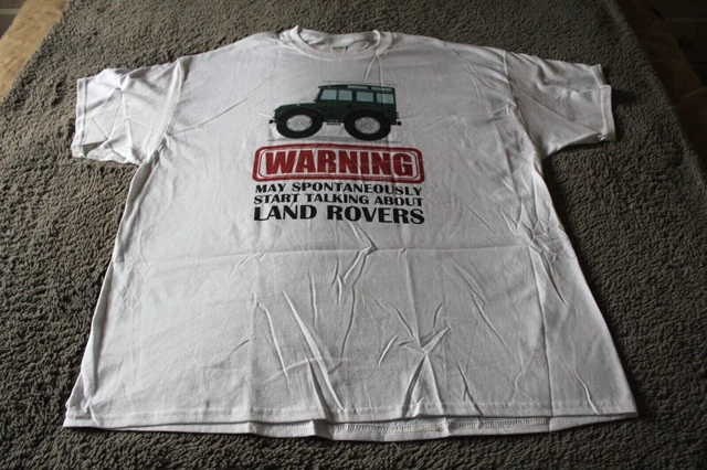 New Mens T-Shirt 2Xl "Warning May Spontaneously Start Talking About Landrovers"