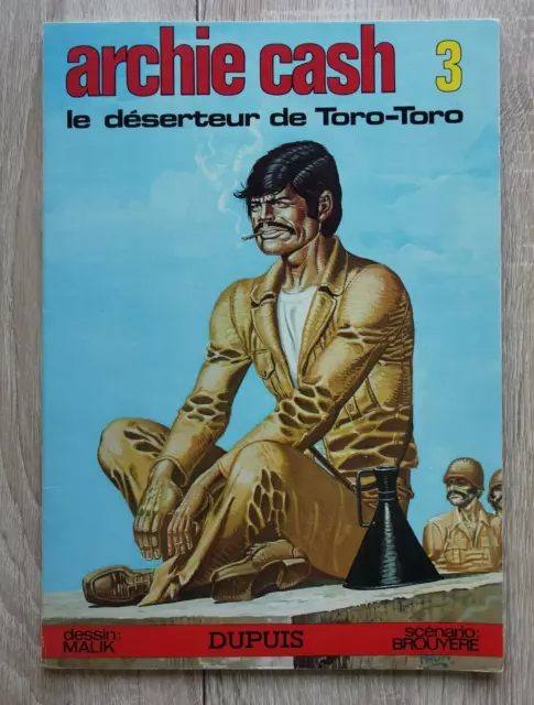 Archie Cash **Tome 3 Le Deserteur De Toro Toro  **Eo 1975 Malik/Brouyere