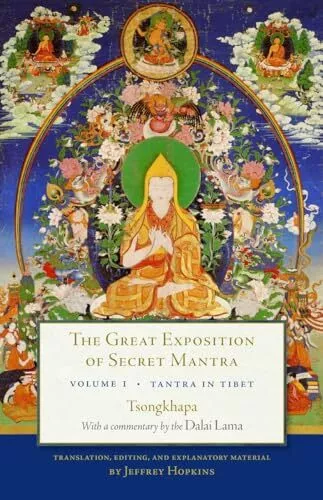 The Great Exposition of Secret Mantra, Volume One: Tantra in Tibet (Revised ...