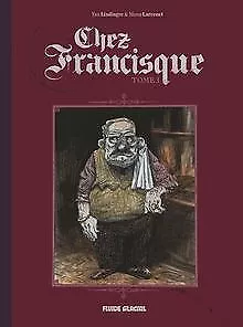 Chez Francisque, Tome 1 : von Lindingre, Yan, Larcenet, ... | Buch | Zustand gut