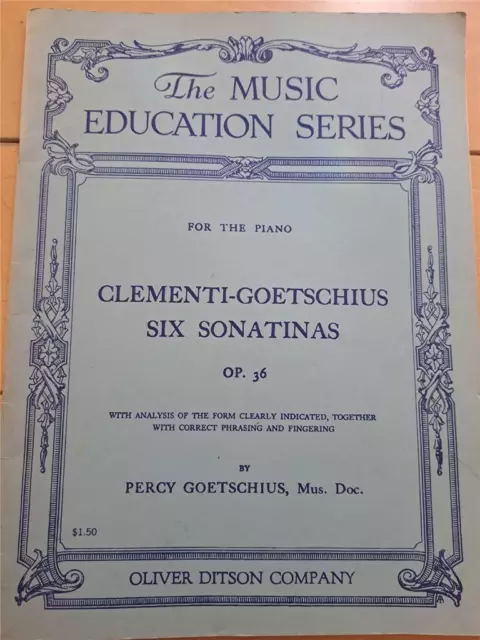 Vtg Piano Music Book Cleemeti-Goetschius Six Sonatinas Op 36 Music Education