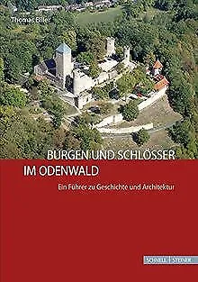 Burgen und Schlösser im Odenwald: Ein Führer zu Gesch... | Livre | état très bon