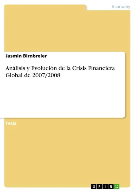 ANÁLISIS Y EVOLUCIÓN de la Crisis Financiera Global de 2007/2008 ...