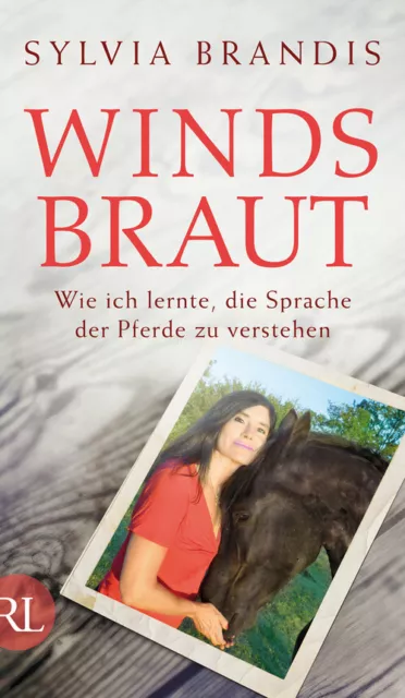 Windsbraut: Wie ich lernte, die Sprache der Pferde zu verstehen - Brandis, Sylvi