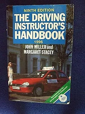 The Driving Instructors Handbook: A Reference and Training Manual, Miller, John