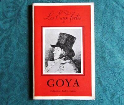 Catalogue Exposition - Les Eaux Fortes De Goya