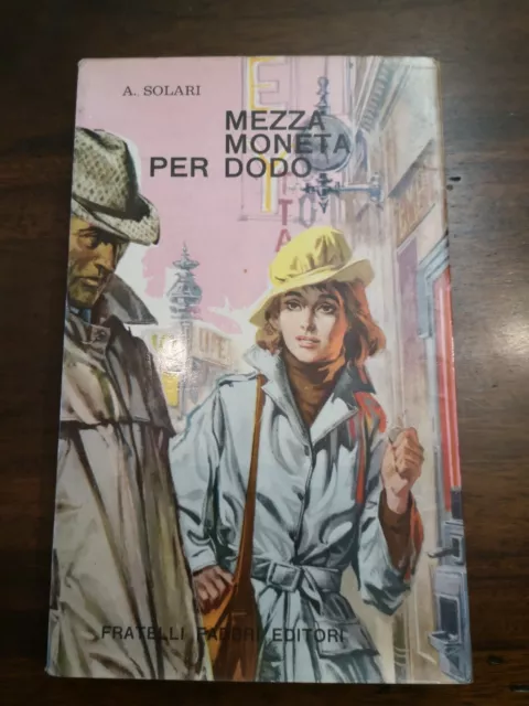 1 ed 1964 MEZZA MONETA PER DODO-A. SOLAR  FRATELLI  FABBRI EDITORI 