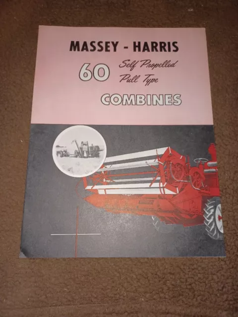 Vtg 1950s Massey- Harris 60 Self Propelled- Pull Type Combines Brochure- Canada