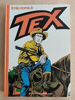 Il mio nome è Tex Volume Cartonato Mondadori 3' Edizione 1978