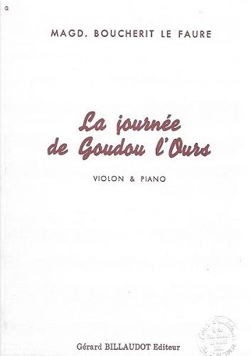 Partition violon & piano - Boucherit Le Faure - La journée de Gaudou l'ours