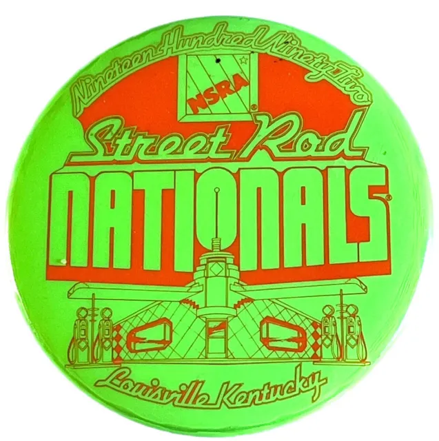 Vintage NSRA Street Rod Nationals 1992 Louisville KY Button Pin Car/Drag Racing