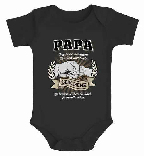 Baby Body  Papa Ich habe versucht das beste Geschenk  zu finden Vatertag Spruch