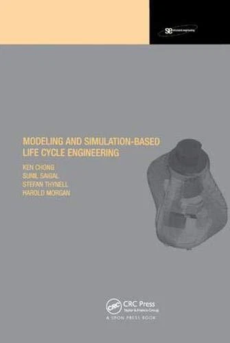 Life Engine Simulation MODELING AND SIMULATION Based Life-Cycle Engine, Chong, Morgan, Saigal ...