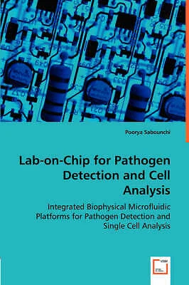 LAB-ON-CHIP FOR PATHOGEN Detection and Cell Analysis: Integrated ...
