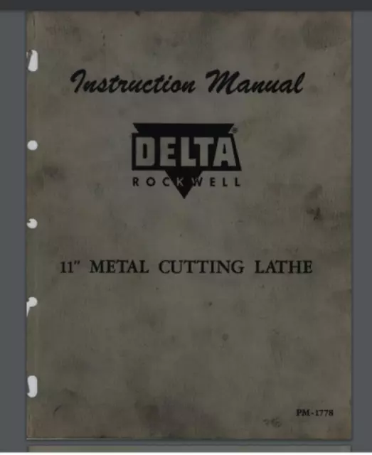 Delta Rockwell 11" Metal Cutting Lathe Instruction Manual PM-1778 Model yr 1958