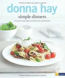 simple dinners: 140 neue Rezepte, Tipps und Tricks für d... | Buch | Zustand gut