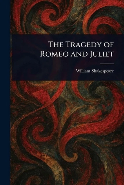 THE TRAGEDY OF Romeo and Juliet by William Shakespeare Paperback Book £ ...