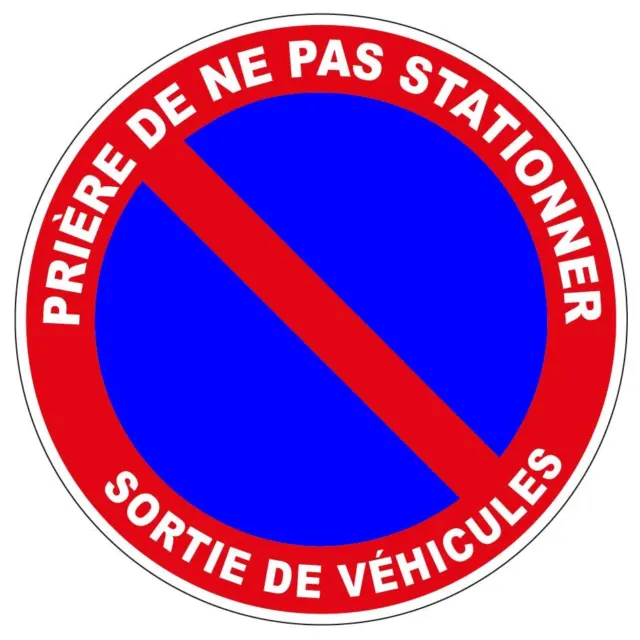 Autocollant Sticker Interdit Stationner Sortie Vehicules Panneau Stationnement
