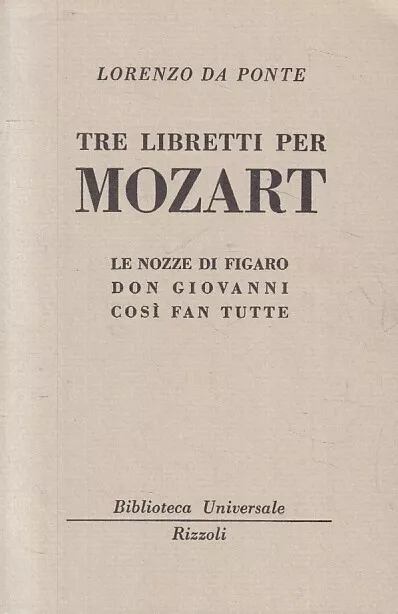 Ln- Tre Libretti Per Mozart - Lorenzo Da Ponte - Rizzoli - Bur 963/967--- B- Xts