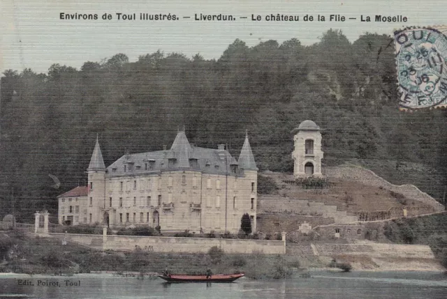 Cpa -- Liverdun Le Chateau De La Flie Criculee In 1906 495.C