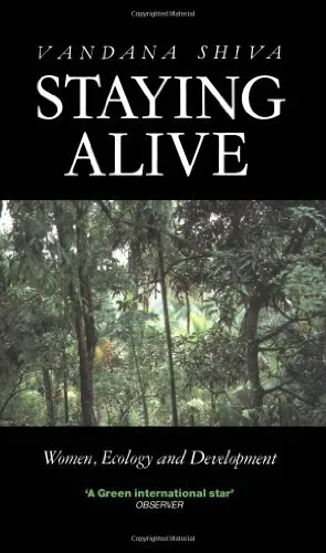 Staying Alive: Women, Ecology and Development by Shiva, Vandana 0862328233