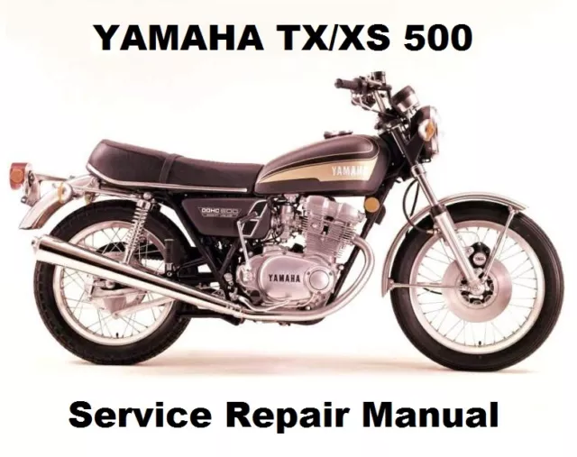 YAMAHA 500 TX500 XS500 1973-76 Owners Workshop Service Repair Manual PDF files