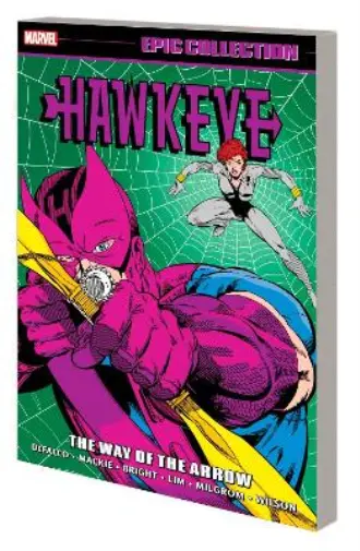 Tom DeFalco Marvel Vario Hawkeye Epic Collection: The Way Of The Arr (Paperback)