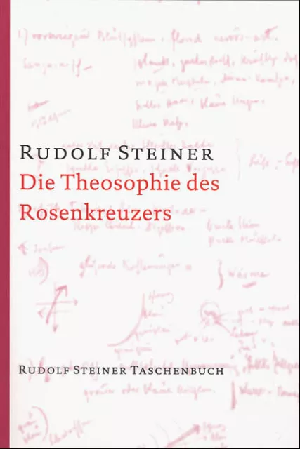 Die Theosophie des Rosenkreuzers | Rudolf Steiner | 2016 | deutsch