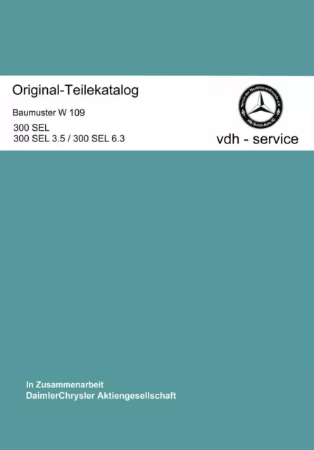 Mercedes Benz ErsatzTeilkatalog W 109 Alte S-Klasse Teilekatalog vdh