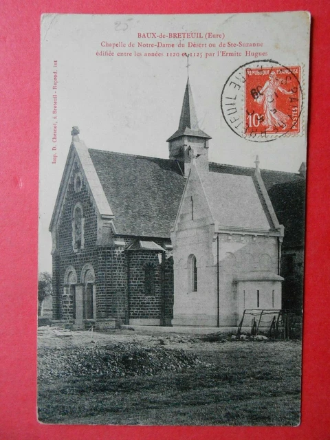 BAUX-DE-BRETEUIL  :  La Chapelle Notre-dame du Désert ou Ste-Suzanne....VO.1909.