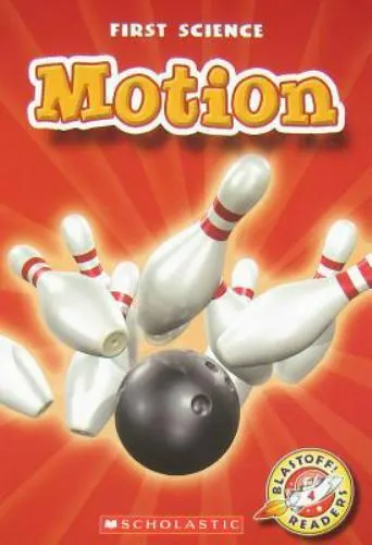 Motion [Blastoff! Readers Level 4: First Science]