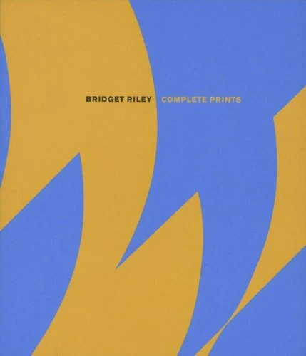COMPLETE PRINTS 1962-2005 By Bridget Riley **Mint Condition**