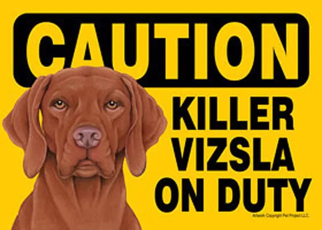 Killer Vizsla on Sturdy Chien Sign Magnet Hook and Loop Closure 5x7