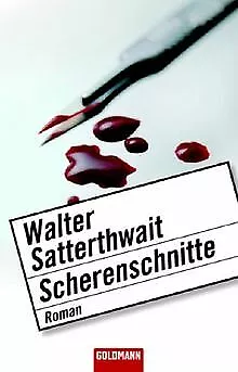 Scherenschnitte. Roman von Walter Satterthwait | Buch | Zustand gut
