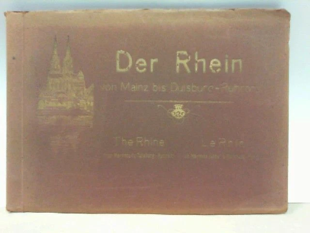 Der Rhein von Mainz bis Duisburg - Ruhrort - 37 Ansichten Verfasserangabe, ohne: